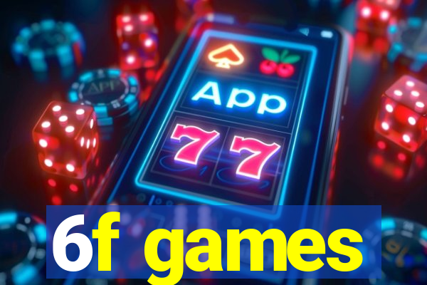 6f games